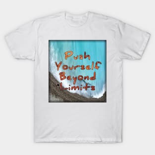 Push your self beyond limits T-Shirt